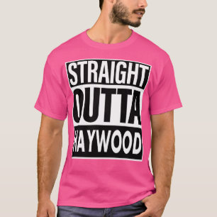 Haywood Name Straight Outta Haywood T-Shirt