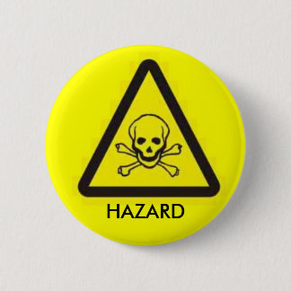 HAZARD 6 CM ROUND BADGE