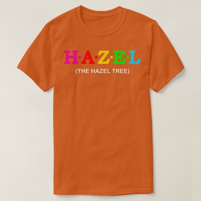Hazel The Hazel Tree T-Shirt (Design Front)