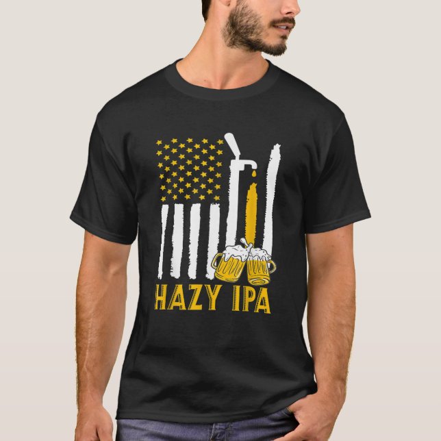 Hazy IPA Craft Beer Indian Pale Ale T Shirt (Front)