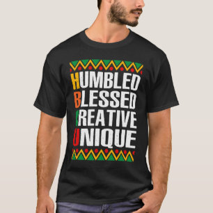 HBCU African Humbled Blessed Creative Unique Histo T-Shirt