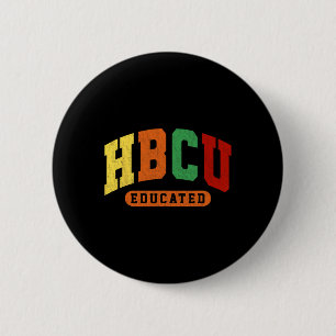 Hbcu Black History Educated Student Juneteenth Tea 6 Cm Round Badge