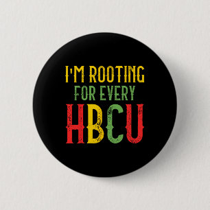 Hbcu Black History Month I'm Rooting For Every Hbc 6 Cm Round Badge