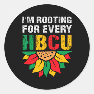 Hbcu Black History Month I'm Rooting For Every Hbc Classic Round Sticker