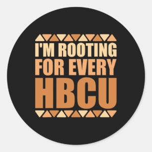 Hbcu Black History Month I'm Rooting For Every Hbc Classic Round Sticker