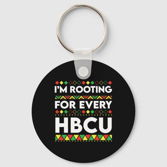 Hbcu Black History Month I'm Rooting For Every Hbc Key Ring (Front)
