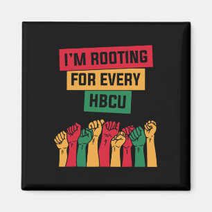Hbcu Black History Month I'm Rooting For Every Hbc Magnet