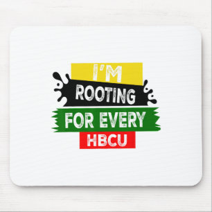 Hbcu Black History Month I'm Rooting For Every Hbc Mouse Mat