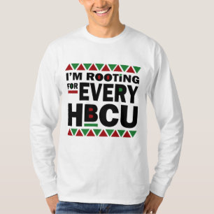 HBCU Black History Pride Gift I'm Rooting For Ever T-Shirt