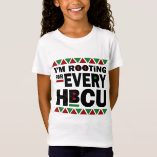 HBCU Black History Pride Gift I'm Rooting For Ever T-Shirt