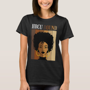 HBCU Bound Historical Black Colleges Universities  T-Shirt