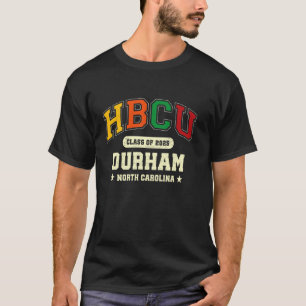 HBCU Class of 2025 Durham North Carolina Pride T-Shirt