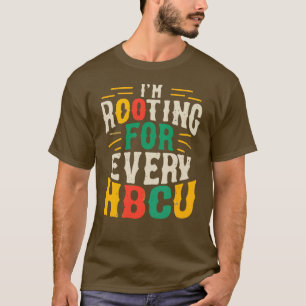 HBCU College Rooting For Every HBCU Black History T-Shirt