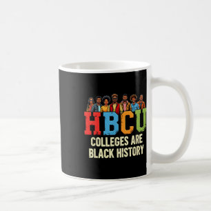 Hbcu Colleges Are Black History African American J Coffee Mug