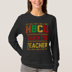 HBCU Educated Afro History Historical Black Colleg T-Shirt
