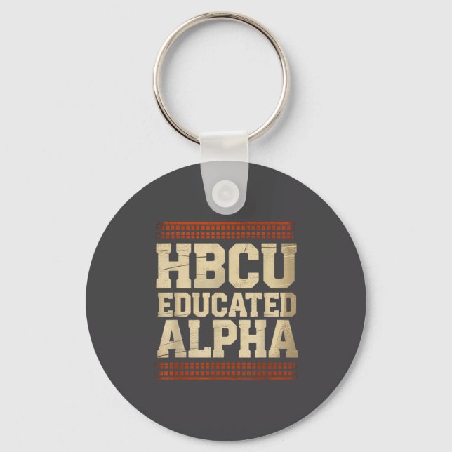 Hbcu Educated Alpha Historical Black College Alumn Key Ring (Front)