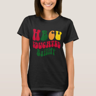 HBCU Educated Bailiff Black college Alumni Apparel T-Shirt