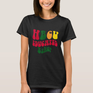 HBCU Educated Baker Black college Alumni Apparel R T-Shirt