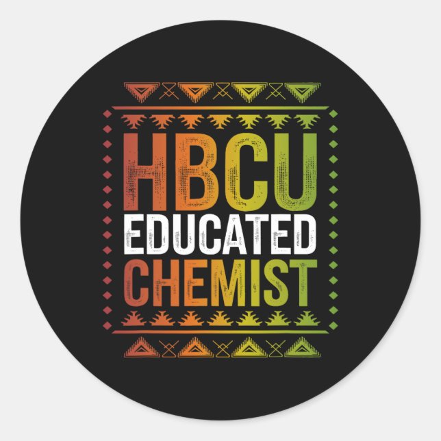 Hbcu Educated Chemist Black History Month Future G Classic Round Sticker (Front)