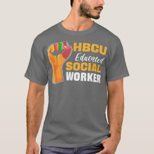 Hbcu Educated Social WorkerBlack History College G T-Shirt