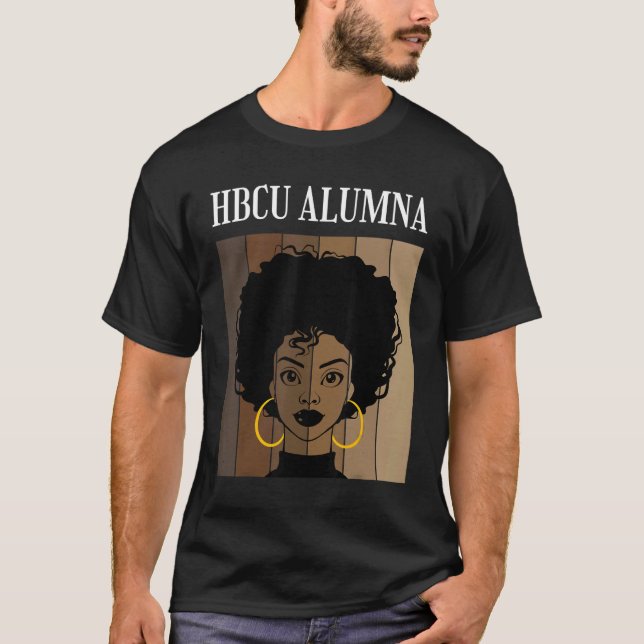 HBCU Graduate Alumna Historical Black Colleges Uni T-Shirt (Front)