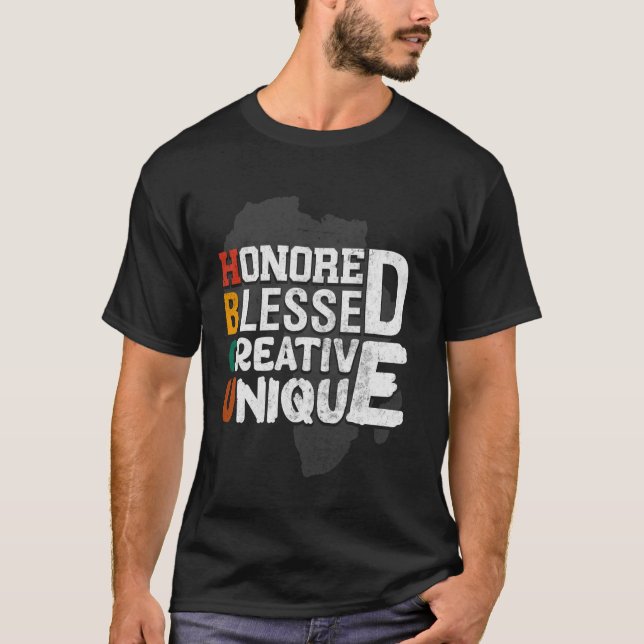 HBCU Honoured Blessed Creative Unique Historical B T-Shirt (Front)