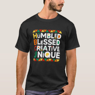 HBCU Humbled Blessed Creative Unique Historical Bl T-Shirt