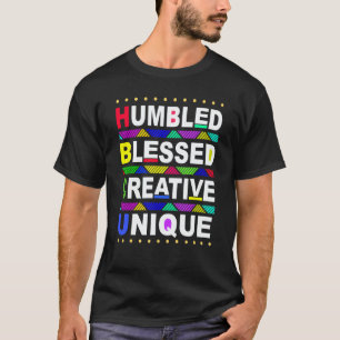 HBCU Humbled Blessed Creative Unique Historical T-Shirt