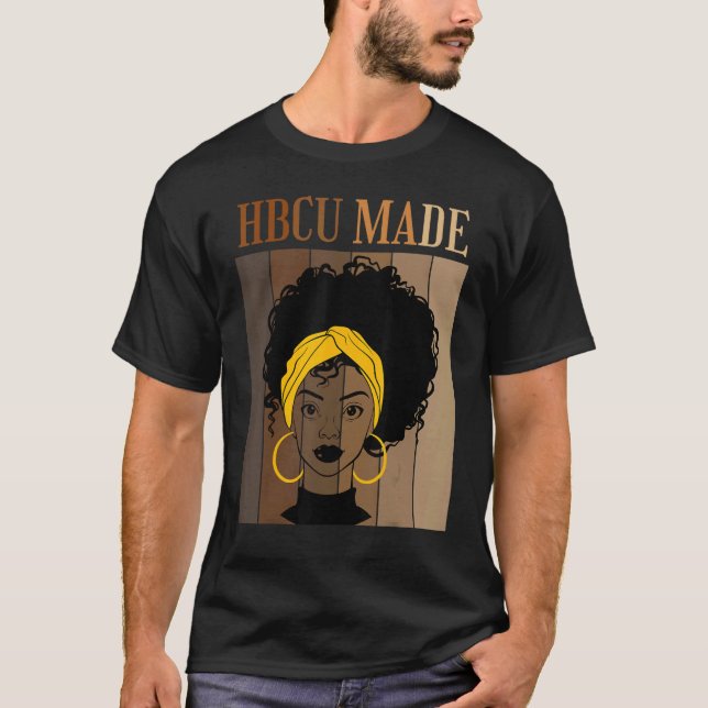 HBCU Made Historical Black Colleges Universities B T-Shirt (Front)