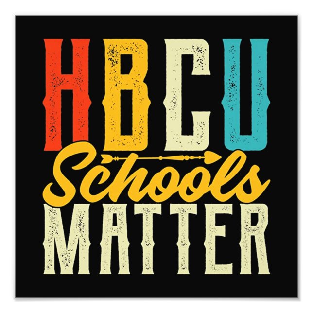 HBCU Schools Matter Photo Print (Front)