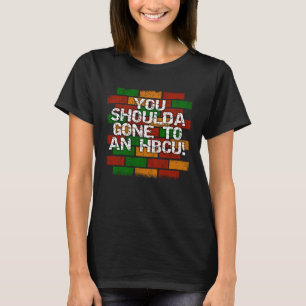 HBCU Student or Grad Bragging T-Shirt