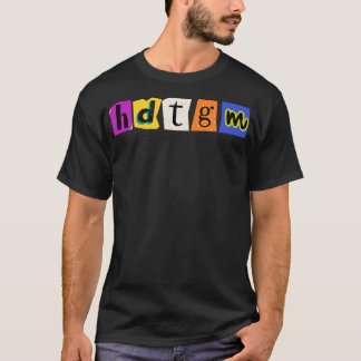 HDTGM How Did This Get Made 4 T-Shirt