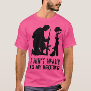 He aint heavy hes my brother 1 T-Shirt