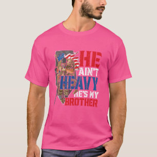 He Aint heavy Hes My Brother A Combat Medic Or Vet T-Shirt