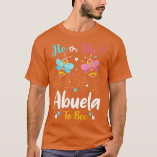 He and She Abuela To Bee Keeper Of The Gender Reve T-Shirt