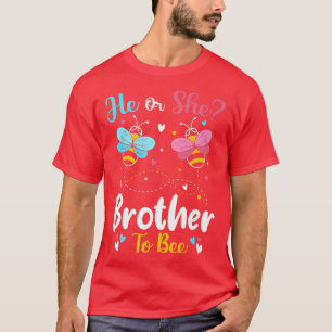 He and She Brother To Bee Keeper Of The Gender Rev T-Shirt