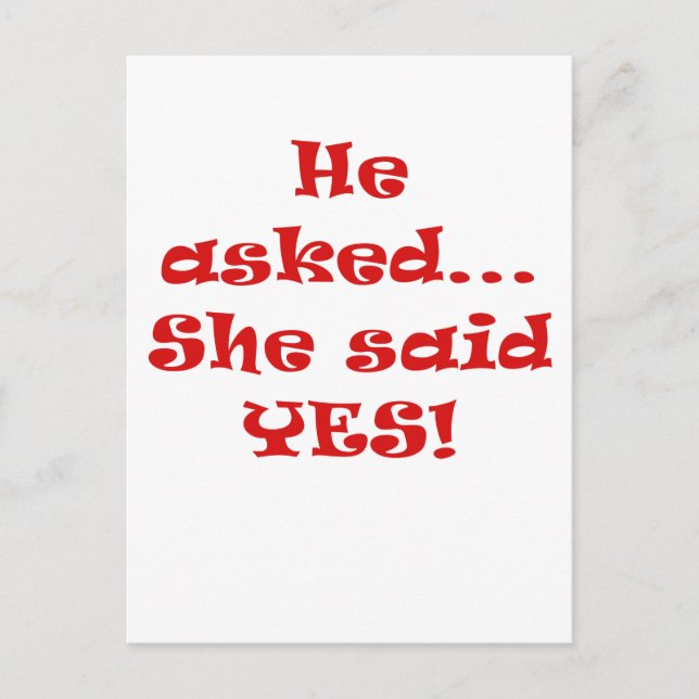 He Asked She Said Yes Announcement Postcard (Front)