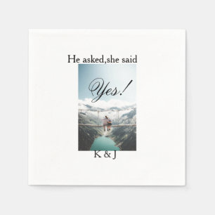 He asked she said yes engagement photo name stylis napkin