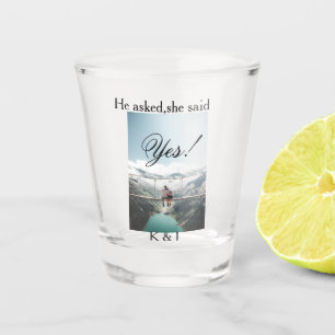 He asked she said yes engagement photo name stylis shot glass