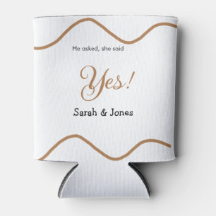He asked she said yes engagement simple minimal can cooler