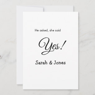 He asked she said yes engagement simple minimal invitation