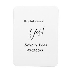 He asked she said yes engagement simple minimal magnet