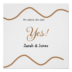 He asked she said yes engagement simple minimal  poster