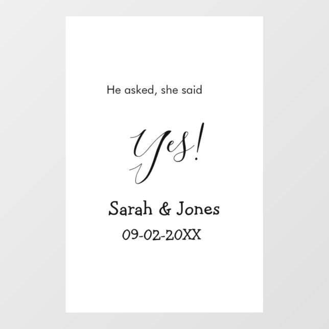 He asked she said yes engagement simple minimal  window cling (Sheet)