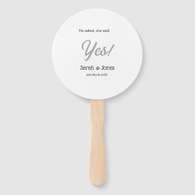 He asked she said yes engagement simple silver dat hand fan (Front)