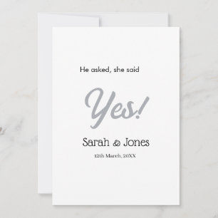 He asked she said yes engagement simple silver dat invitation