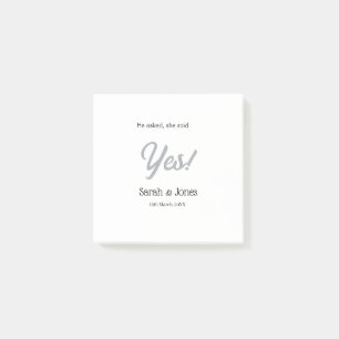 He asked she said yes engagement simple silver dat post-it notes