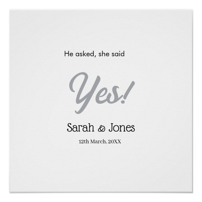 He asked she said yes engagement simple silver dat poster (Front)