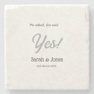 He asked she said yes engagement simple silver dat stone coaster