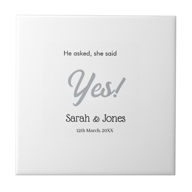 He asked she said yes engagement simple silver dat tile (Front)
